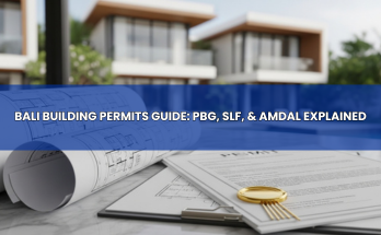 A Builder’s Guide to Bali’s Permits: Navigating PBG, SLF, and AMDAL for Your Next Project