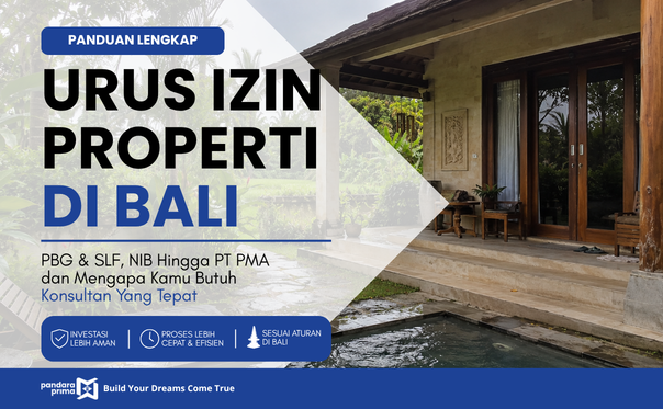 Panduan Lengkap Urus Izin Properti di Bali dan Mengapa Anda Butuh Konsultan yang Tepat