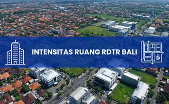 Panduan Lengkap Intensitas Pemanfaatan Ruang dalam RDTR untuk Investor Properti di Bali