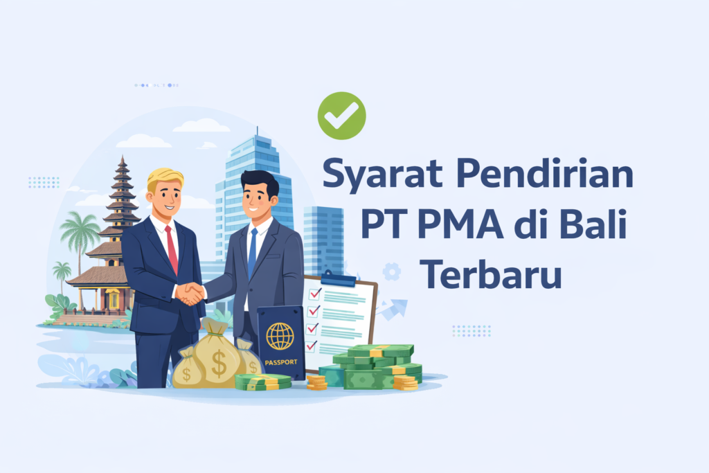 Syarat Usaha Di Bali Terbaru Buat Kamu yang Mau Berbisnis Tanpa Ribet